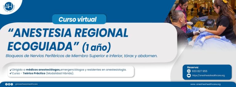 Curso Virtual de Anestesia Regional Ecoguiada – Bloqueos de nervios periféricos de Miembro Superior e Inferior, tórax y abdomen (1 año)
